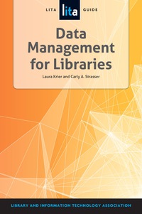 Cover image: Data Management for Libraries 9781555709693