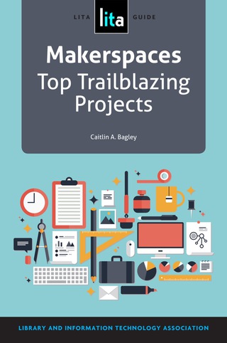 Cover image: Makerspaces 9781555709907