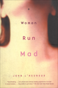Immagine di copertina: A Woman Run Mad 9780802137319