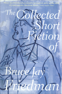 Imagen de portada: The Collected Short Fiction of Bruce Jay Friedman 9780802137494