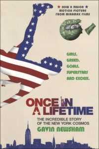 Cover image: Once in a Lifetime: the Incredible Story of the New York Cosmos 9780802142887