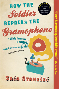Omslagafbeelding: How the Soldier Repairs the Gramophone 9780802144225