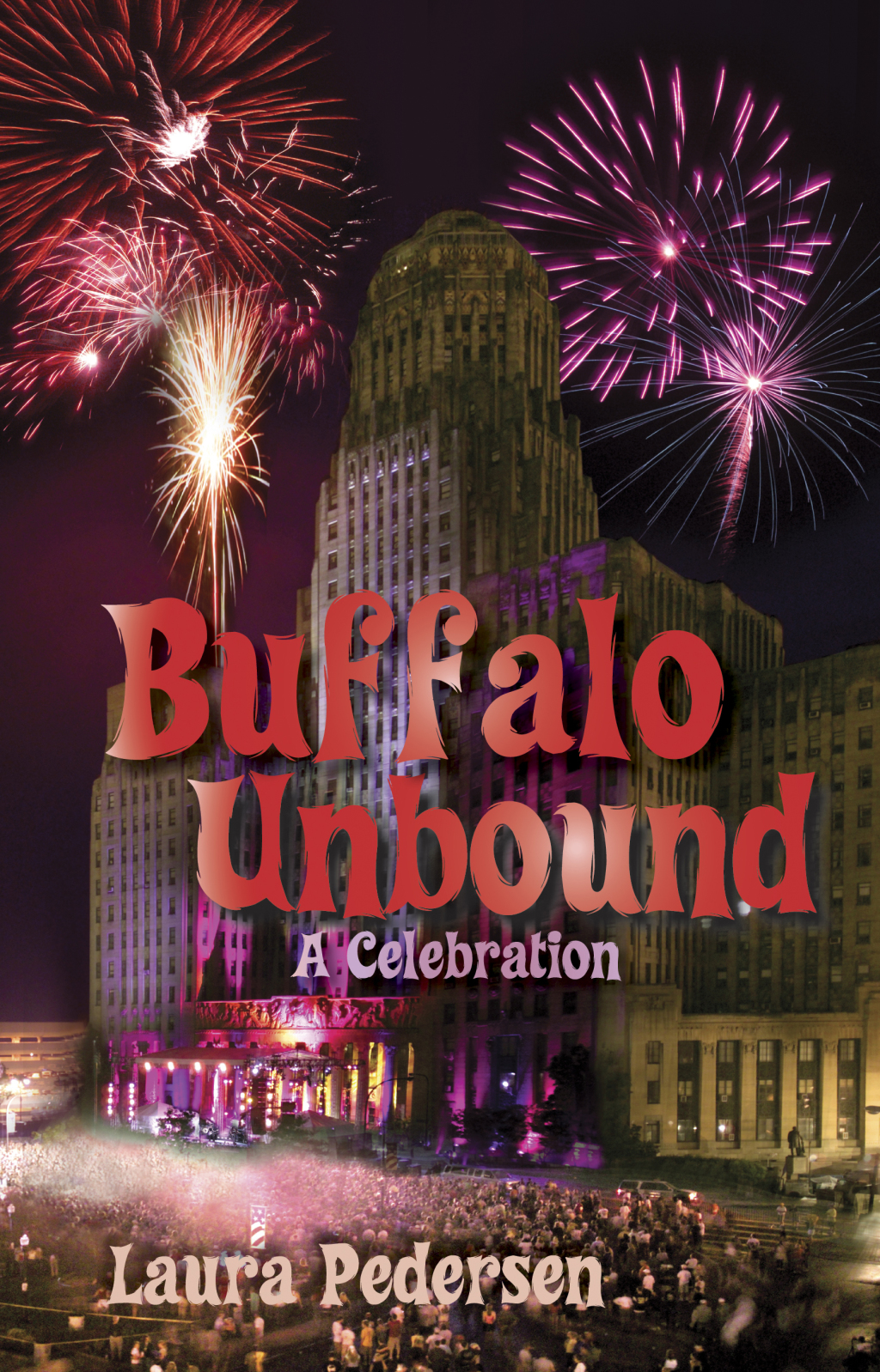 Buffalo Unbound A Celebration 1st Edition