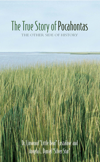 Cover image: The True Story of Pocahontas 1st edition 9781555916329