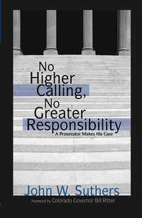 Cover image: No Higher Calling, No Greater Responsibility 1st edition 9781555915049
