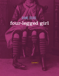 Cover image: Four-Legged Girl 9781555977221