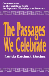 Cover image: The Passages We Celebrate 9781556126635