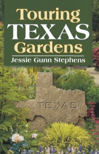 Cover image: Touring Texas Gardens 9781556229343