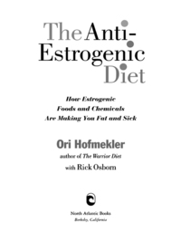 Cover image: The Anti-Estrogenic Diet 9781556436840