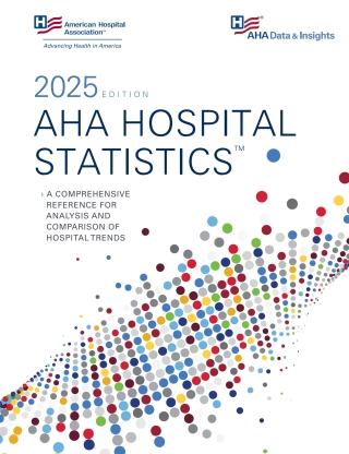 Cover image: AHA Hospital Statistics 2025 Edition - PDF & Excel Version 25th edition 9781556485206