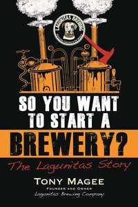 Omslagafbeelding: So You Want to Start a Brewery? 9781556525629