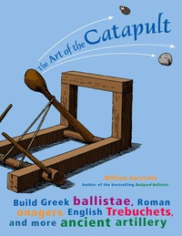 Cover image: The Art of the Catapult 1st edition 9781556525261