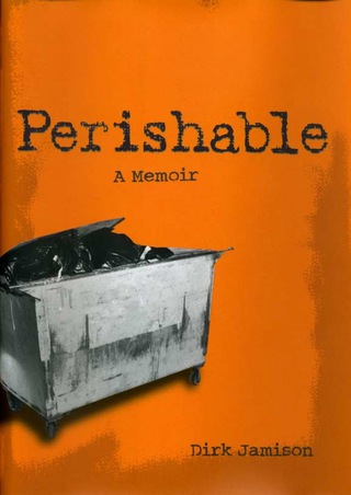Cover image: Perishable: A Memoir 9781556525995