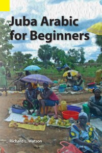 Cover image: Juba Arabic for Beginners 9781556713736