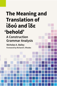 صورة الغلاف: The Meaning and Translation of ἰδού and ἴδε 'behold' 9781556714504