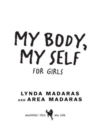 Cover image: My Body, My Self for Girls 9781557047663