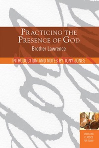 Omslagafbeelding: Practicing the Presence of God: Learn to Live Moment-by-Moment 9781557254658