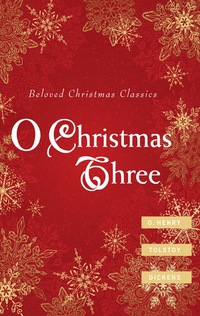 Titelbild: O Christmas Three 9781557257765