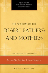 Cover image: The Wisdom of the Desert Fathers and Mothers 9781557257802