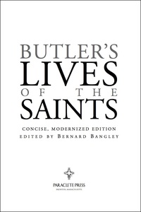 Omslagafbeelding: Butler's Lives of the Saints: Concise, Modernized Edition 9781557254221