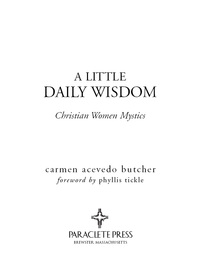 Cover image: A Little Daily Wisdom: Christian Women Mystics 9781557255860