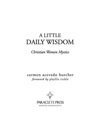 Cover image: A Little Daily Wisdom: Christian Women Mystics 9781557255860