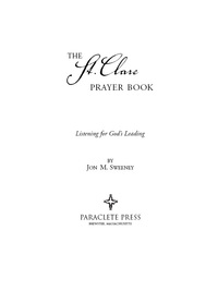 表紙画像: The St. Clare Prayer Book: Listening for God's Leading 9781557255136