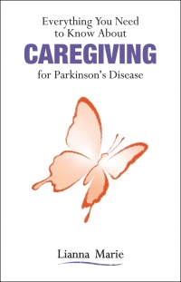 Cover image: Everything You Need to Know About Caregiving for Parkinson’s Disease 9781557539953
