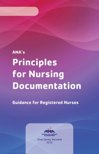 Cover image: ANA's Principles of Nursing Documentation 9781582555560