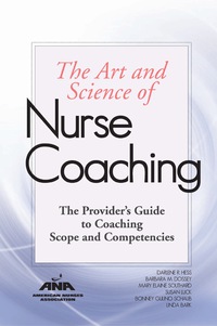 Imagen de portada: The Art and Science of Nurse Coaching 9781558104945