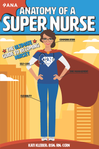 Cover image: Anatomy of a Super Nurse 3rd edition 9781558106918