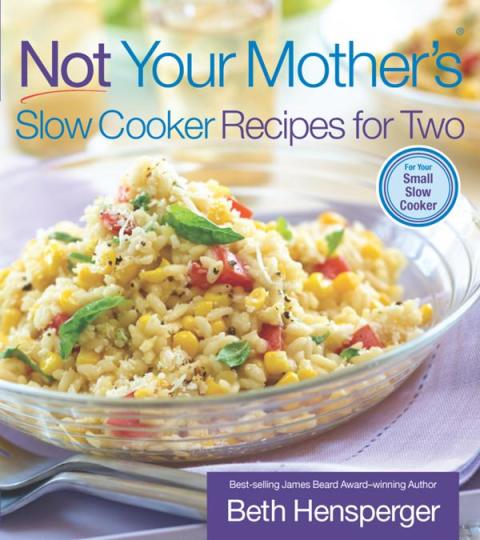 Not Your Mother's Slow Cooker Recipes for Two - FULL INSTANT DOWNLOAD | PDF DOCX EPUB