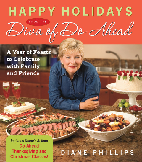Happy Holidays from the Diva of Do-Ahead: A Year of Feasts to Celebrate With Family And Friends - FULL INSTANT DOWNLOAD | PDF DOCX EPUB