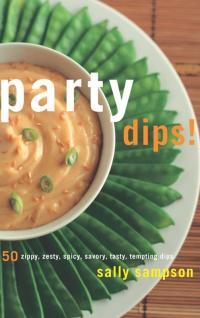 Omslagafbeelding: Party Dips! 9781558322783