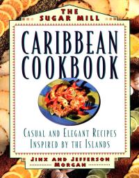 Omslagafbeelding: Sugar Mill Caribbean Cookbook 9781558321212