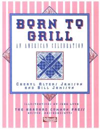 Omslagafbeelding: Born to Grill 9781558322912