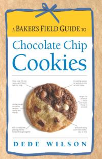 صورة الغلاف: A Baker's Field Guide to Chocolate Chip Cookies 9781558327504