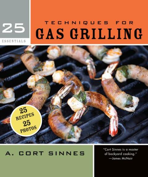 25 Essentials: Techniques for Gas Grilling - FULL INSTANT DOWNLOAD | PDF DOCX EPUB