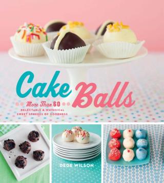 Imagen de portada: Cake Balls 9781558327627
