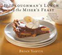 Titelbild: Ploughman's Lunch and the Miser's Feast 9781558324138