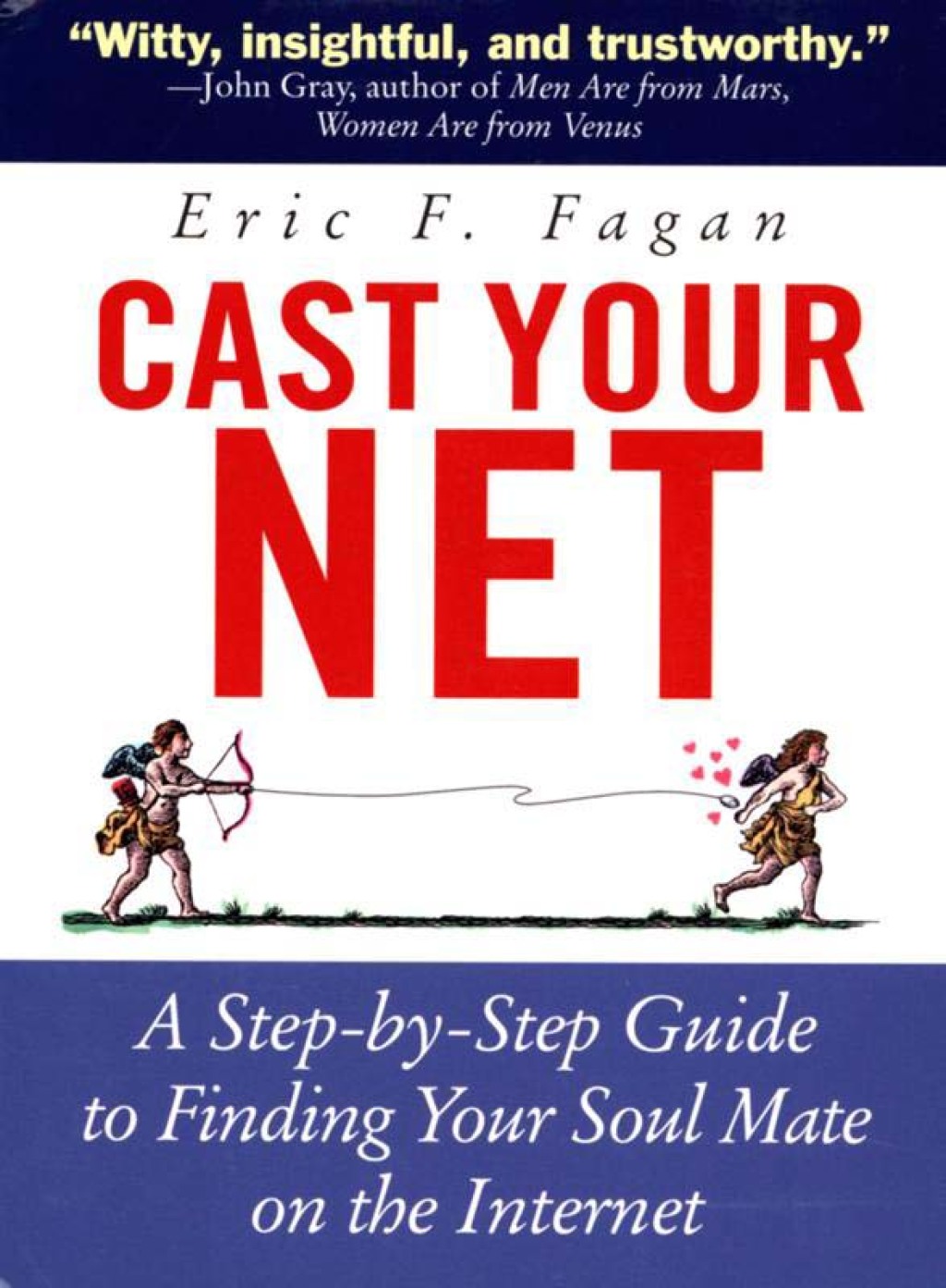 Cast Your Net A Step-by-Step Guide to Finding Your Soulmate on the Internet