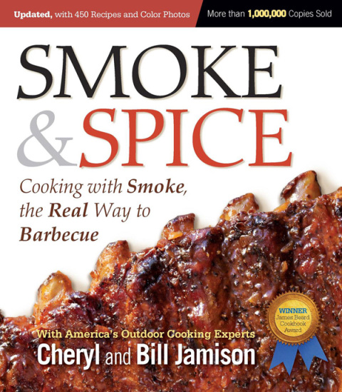 Smoke & Spice, Updated and Expanded 3rd Edition: Cooking With Smoke, the Real Way to Barbecue - FULL INSTANT DOWNLOAD | PDF DOCX EPUB