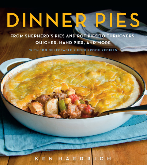 Dinner Pies: From Shepherd's Pies and Pot Pies to Tarts, Turnovers, Quiches, Hand Pies, and More, with 100 Delectable and Foolproof Recipes - FULL INSTANT DOWNLOAD | PDF DOCX EPUB