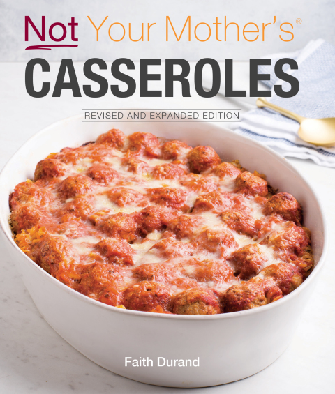 Not Your Mother's Casseroles Revised and Expanded Edition - FULL INSTANT DOWNLOAD | PDF DOCX EPUB