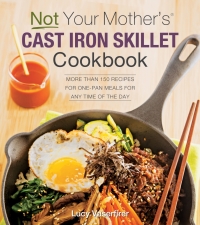 表紙画像: Not Your Mother's Cast Iron Skillet Cookbook 9781558329294