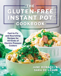 Cover image: The Gluten-Free Instant Pot Cookbook 9781558329546