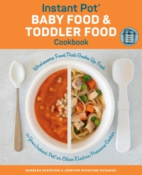 Imagen de portada: Instant Pot Baby Food and Toddler Food Cookbook 9781558329690