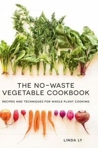 Titelbild: The No-Waste Vegetable Cookbook 9781558329973