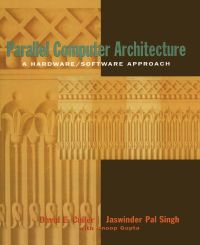 Cover image: Parallel Computer Architecture: A Hardware/Software Approach 9781558603431