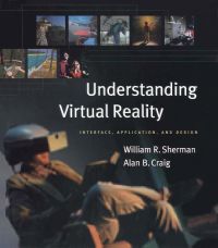 Imagen de portada: Understanding Virtual Reality: Interface, Application, and Design 9781558603530